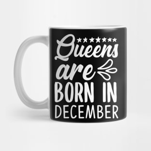 Queen are born in december Mug